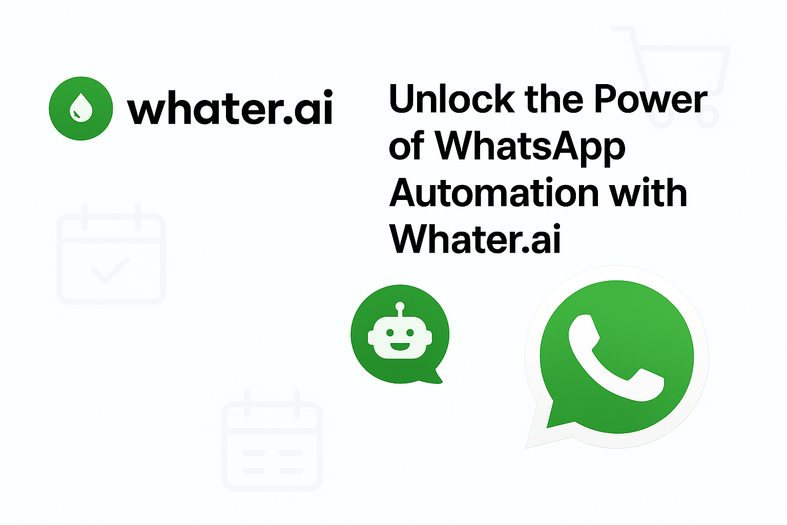 📱 Unlock the Power of WhatsApp Automation with Whater.ai: The Future of Customer Engagement